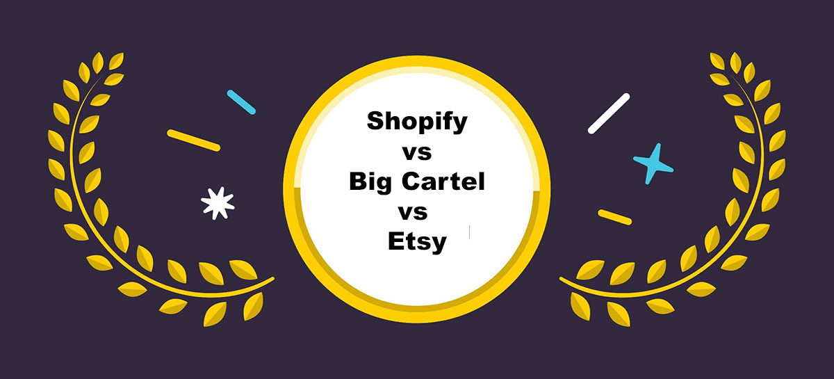 shopify vs big cartel vs etsy