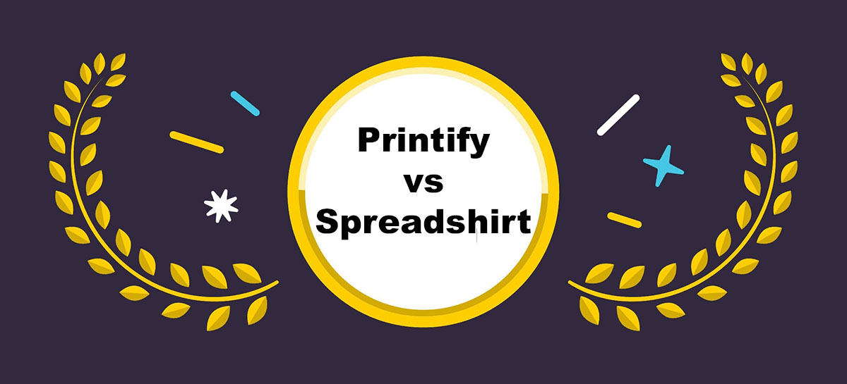 printify vs spreadshirt
