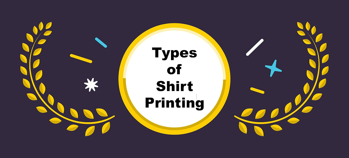types of shirt printing