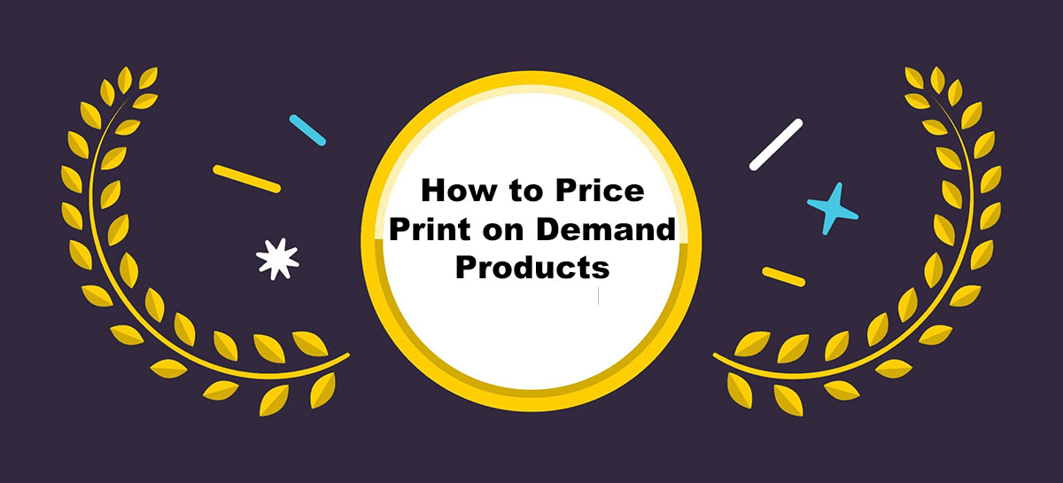 how to price print on demand products