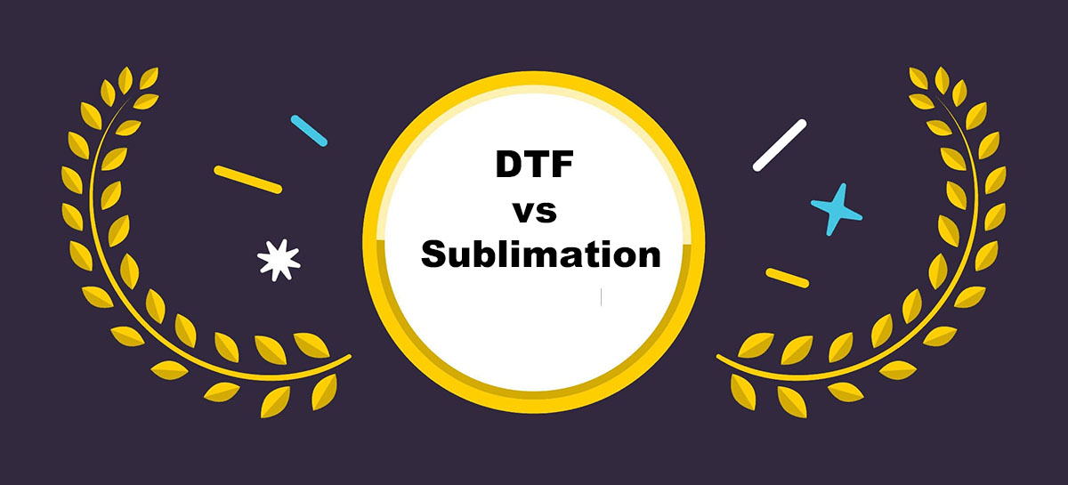 DTF vs Sublimation