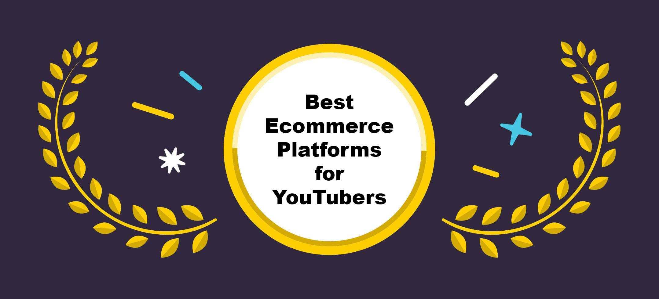 best Ecommerce Platforms for YouTubers