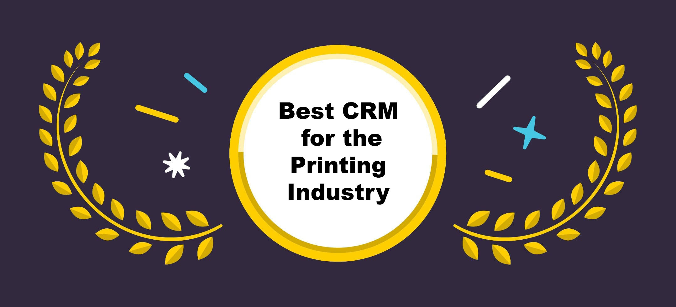 Best CRMs for the Printing Industry