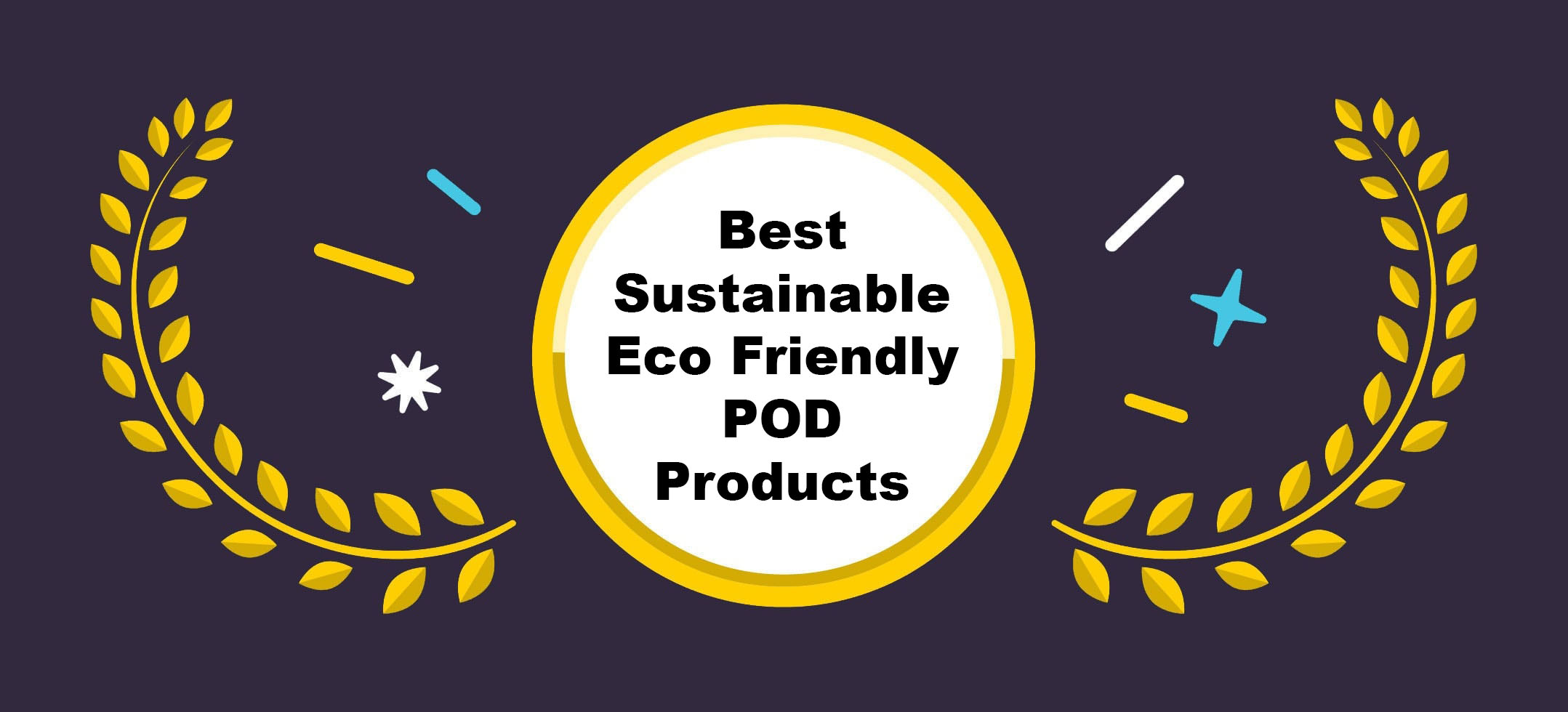 Best Sustainable Eco Friendly Print on Demand Products