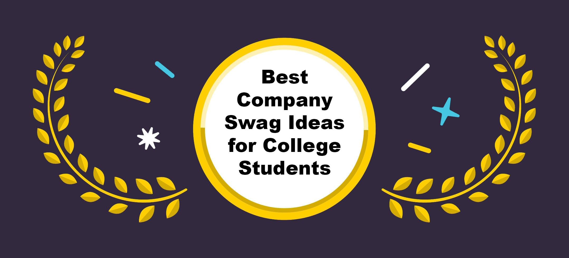 Best Company Swag Ideas for College Students