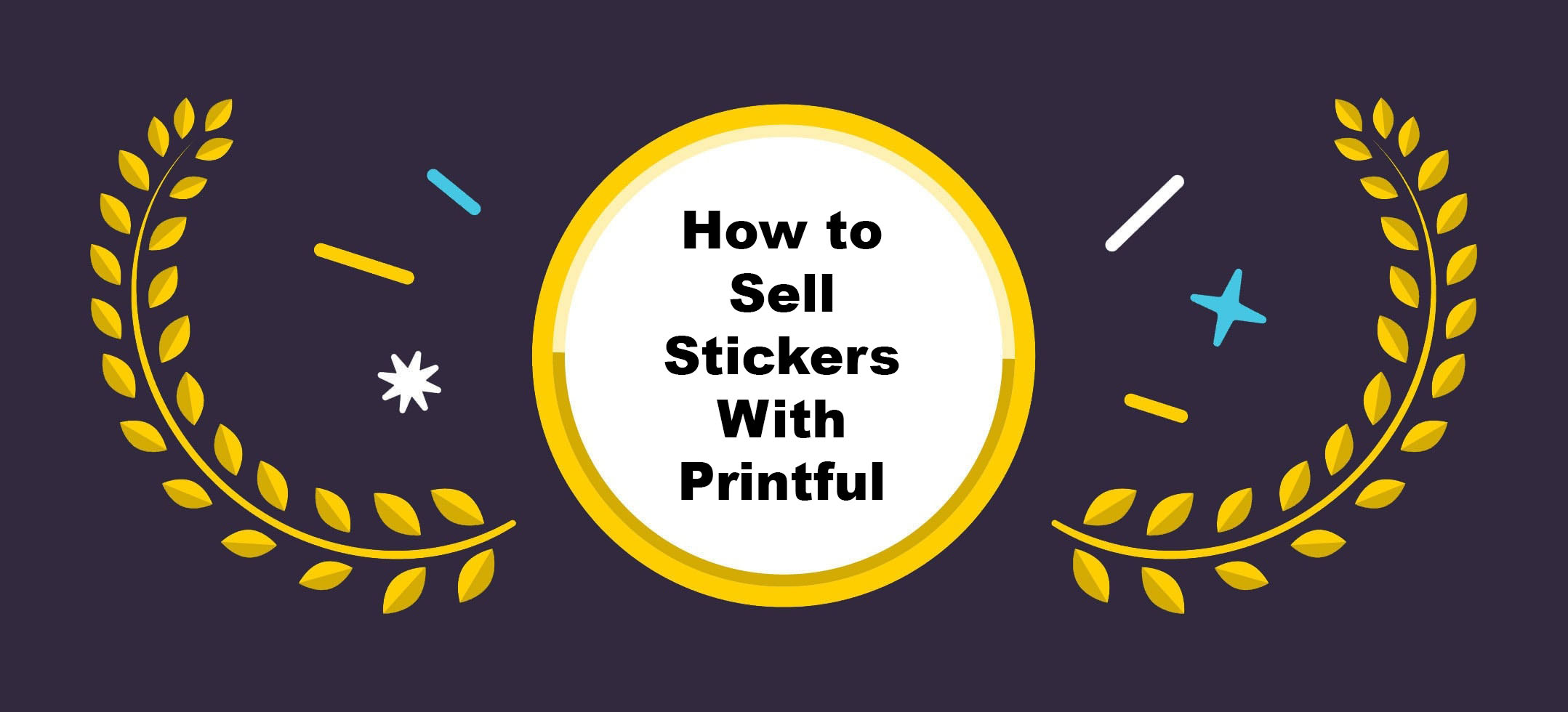 how to sell stickers with printful